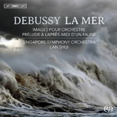 Singapore Symphony Orchestra, Lan Shui - Debussy: La Mer (SACD)