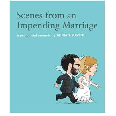 Scenes From An Impending Marriage - Adrian Tomine