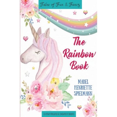 The Rainbow Book - Mabel Henriette Spielmann