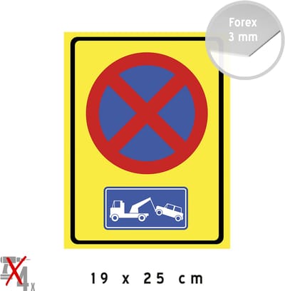 Pictogram/ bord | Stilstaan en parkeren verboden/ Wegsleepregeling | 19 x 25 cm | Geel | Bord E3 | Parkeerverbod | U wordt getakeld | Takelwagen | Kunststof | Forex | 1 stuk