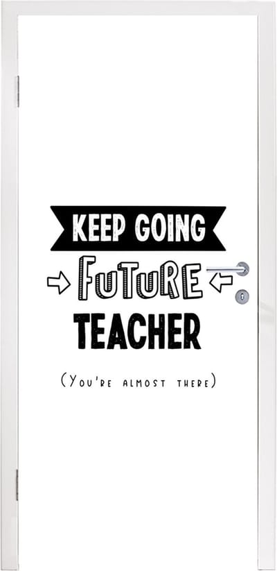 Deursticker Quote - Leraar - Studeren - 95x235 cm - Deurposter