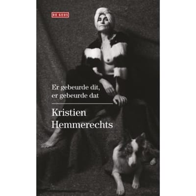 Er Gebeurde Dit, Er Gebeurde Dat - Kristien Hemmerechts