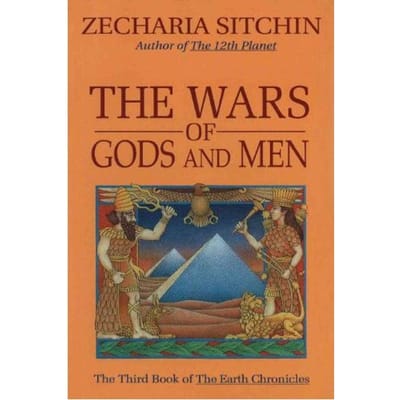 The Wars Of Gods And Men - Sitchin, Zecharia (Zecharia Sitc