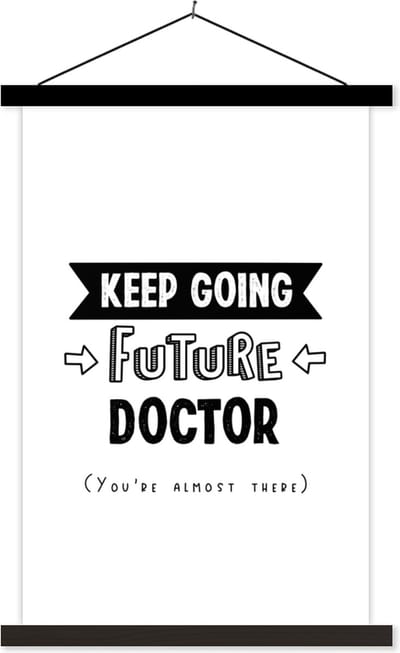 Posterhanger incl. Poster 40x60 cm - Schoolplaat - Quote - Dokter - Studeren - Textielposter - Zwarte latten