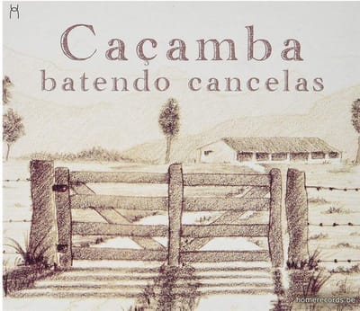 Cacamba - Batendo Cancelas (CD)