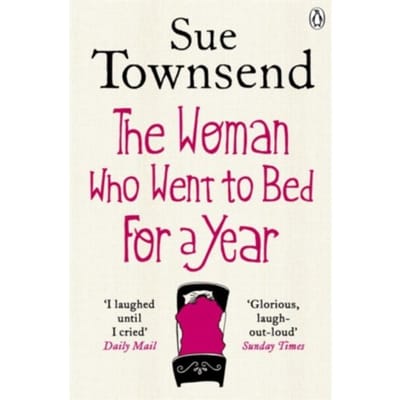 The Woman Who Went To Bed For A Year - Sue Townsend