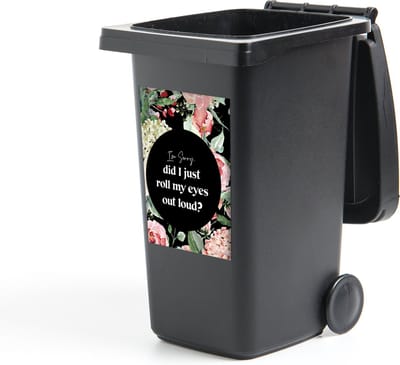 Container sticker Kids - Spreuken - Planten - Quotes - Im sorry, did I just roll my eyes out loud? - 40x60 cm - Kliko sticker