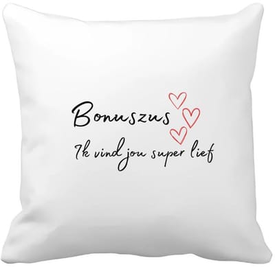 Akyol - bonuszus ik vind jou super lief Kussen hoes - Zus - de liefste zus - verjaardag - cadeautje voor zus - zus artikelen - kado - geschenk - 40 bij 40 cm