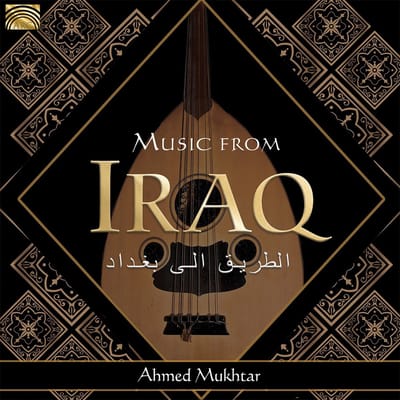 Ahmed Mukhtar - Music From Iraq (CD)