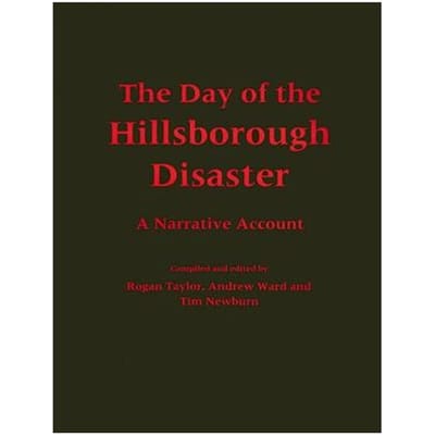 The Day Of The Hillsborough Disaster - Rogan P. Taylor