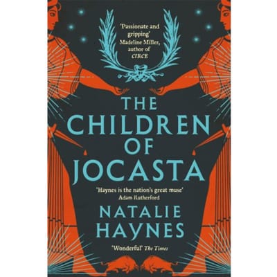 The Children Of Jocasta - Natalie Haynes