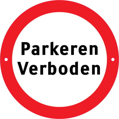 Verbodsbord Parkeren Verboden - 30cmØ met 2 Boorgaten - op 3mm dik Aluminium