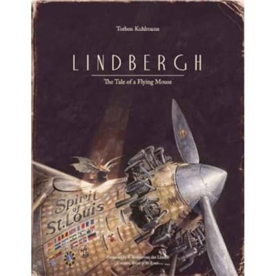 Lindbergh: Tale Of A Flying Mouse - Torben Kuhlmann
