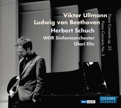 Herbert Schuch, WDR Sinfonieorchester Köln, Olari Elts - Ullmann: Piano Concerto Op. 25 | Beethoven: Piano Concerto No. 3 (CD)