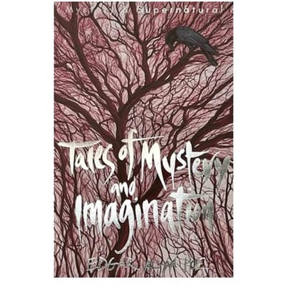 Tales Of Mystery And Imagination - Tales Of Mystery & The Supernatural - Edgar Allan Poe