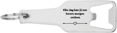 Akyol - elke dag kan jij een betere morgen creëren flesopener - Quotes - familie vrienden - cadeau - 105 x 25mm