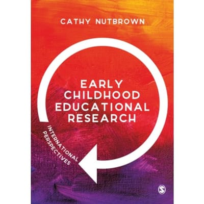 Early Childhood Educational Research - Nutbrown, Cathy