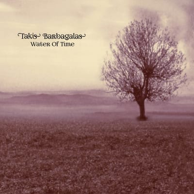 Takis Barbagalas - Water Of Time (LP) (Coloured Vinyl)
