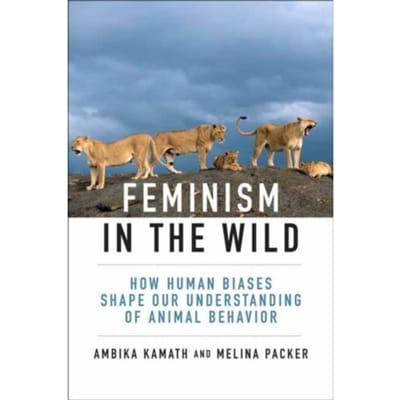 Feminism In The Wild - Ambika Kamath