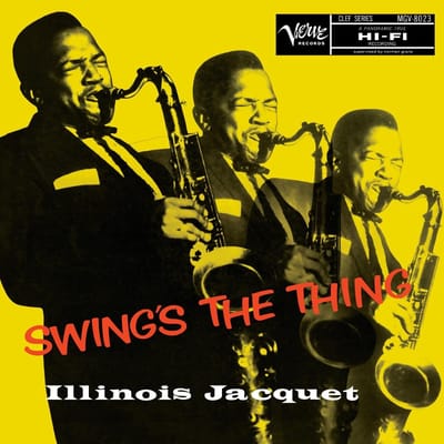 Illinois Jacquet - Swing's The Thing (LP)