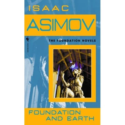 Foundation And Earth - Foundation - Isaac Asimov