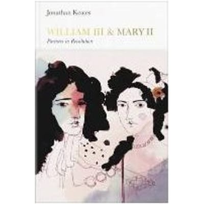 William Iii & Mary Ii (Penguin Monarchs) - Jonathan Keates