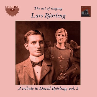 Lars Björling - The Art Of Singing: A Tribute To David Björling, Vol. 3 (2 CD)