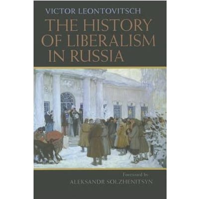 The History Of Liberalism In Russia - Victor Leontovitsch