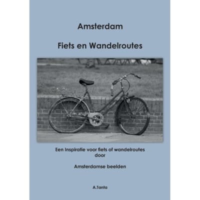 Fiets Wandelroute Amsterdam - Ante Tanta
