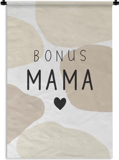 Wandkleed - Wanddoek - Bonus mama - Spreuken - Quotes - Mama - 90x135 cm - Wandtapijt