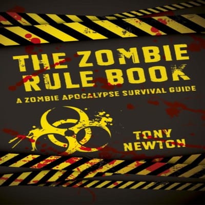 Zombie Rule Book Le  Un Guide de Survie à l'Apocalypse Zombie par Tony Newton Livre de Poche 9781782793342