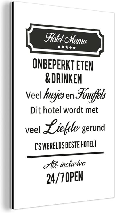 Aluminium schilderij 120x180 cm - Wanddecoratie metaal - Quotes - Mama - Spreuken - Hotel mama - Metalen muurdecoratie woonkamer - Decoratie industrieel - Foto op dibond - Industriële accessoires slaapkamer