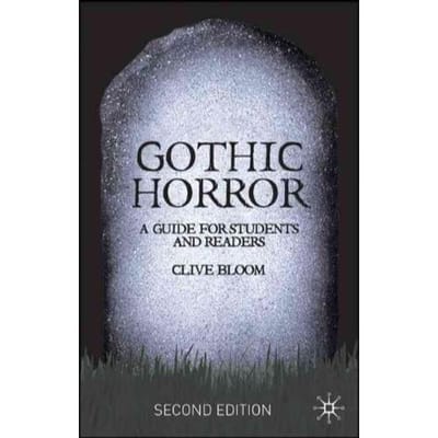 Gothic Horror - Clive Bloom