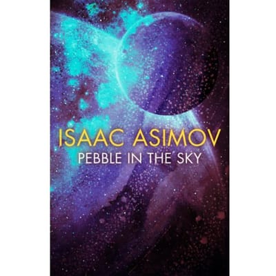 Pebble In The Sky - Isaac Asimov