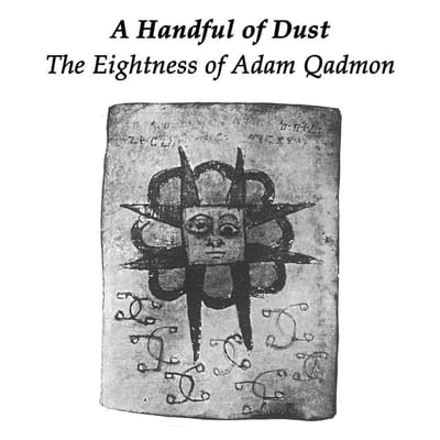 A Handful Of Dust - The Eightness Of Adam Qadmon (LP)