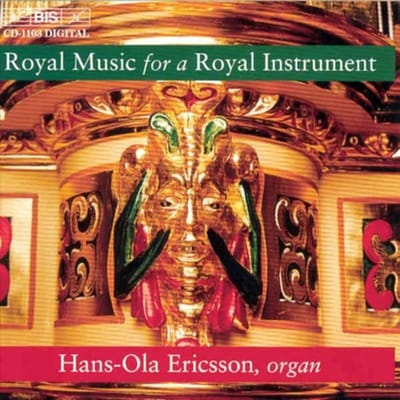 Hans-Ola Ericsson - Royal Music For A Royal Instrument (CD)