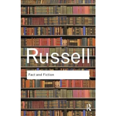 Fact And Fiction - Routledge Classics - Russell, Bertrand