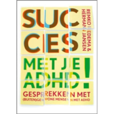 Succes Met Je Adhd! - Remko Iedema