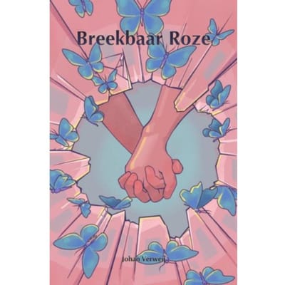 Breekbaar Roze - Johan Verweij