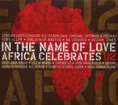 In The Name Of Love - Africa Celebrates U2