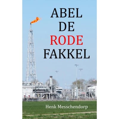 Abel De Rode Fakkel - Henk Messchendorp