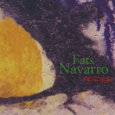 Fats Navarro - Nostalgia (Dreyfus Jazz Reference) (CD)