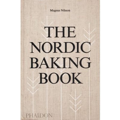 The Nordic Baking Book - Magnus Nilsson