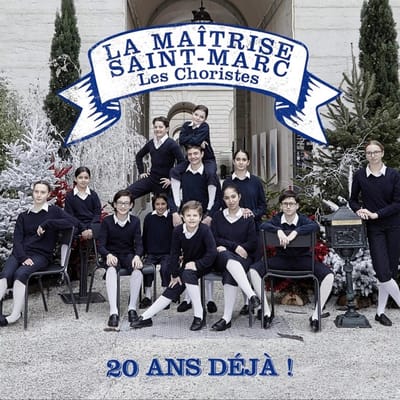 La Maîtrise De Saint Marc - Les Choristes 20 Ans Déjà (CD)