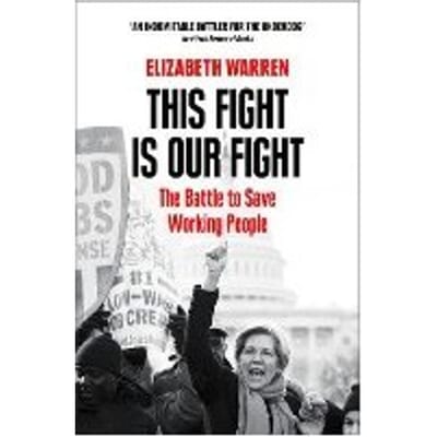 This Fight Is Our Fight - Elizabeth Warren
