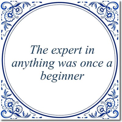 Tegeltje met hangertje - The expert in anything was once a beginner