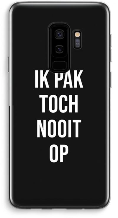 Case Company® - Hoesje geschikt voor Samsung Galaxy S9 Plus hoesje - Ik pak nooit op - Zwart - Soft Cover Telefoonhoesje - Bescherming aan alle Kanten en Schermrand