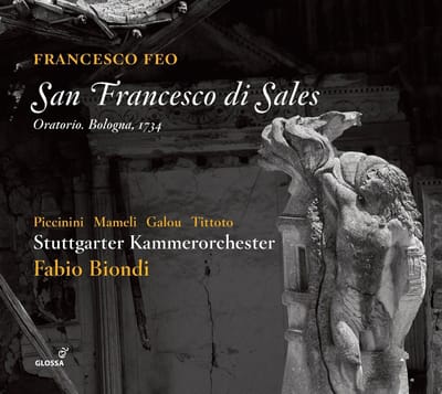 Monica Piccinini, Roberta Mameli, Delphine Galou, Luca Tittoto, Stuttgarter Kammerorchester, Fabio Biondi - Feo: San Francesco Di Sales (2 CD)