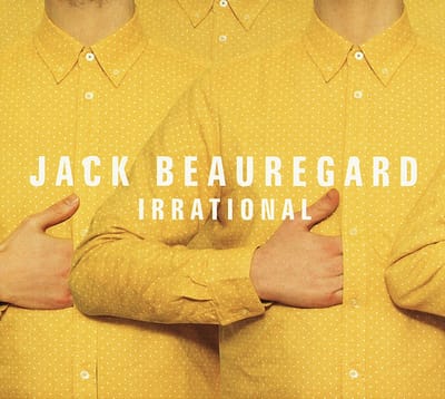 Jack Beauregard - Irrational (LP)