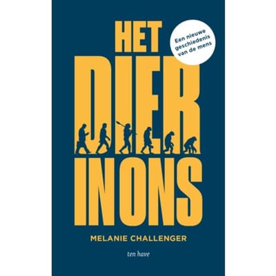 Het Dier In Ons - Melanie Challenger